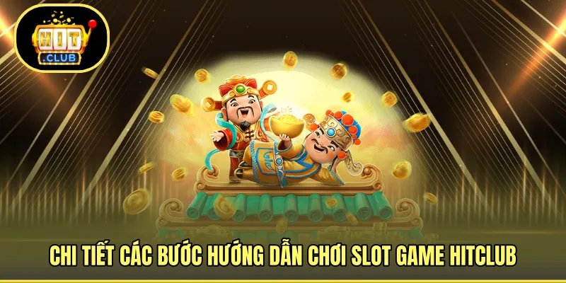 Hướng dẫn hoàn tất slot game truy cập nhà cái