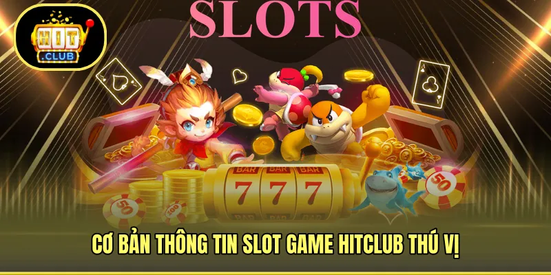 Thông tin chinh phục slot game hấp dẫn